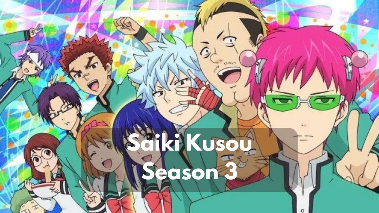 Saiki Kusuo Season 3 Kapan Rilis
