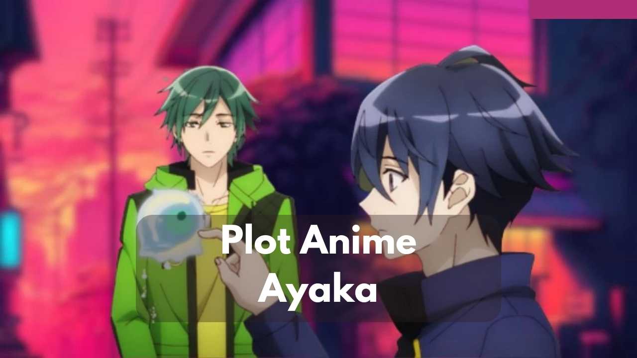 Plot Anime Ayaka