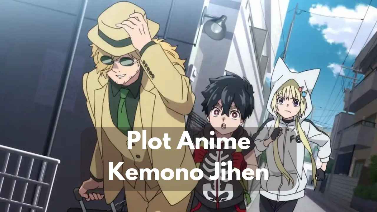 Plot Anime Kemono Jihen
