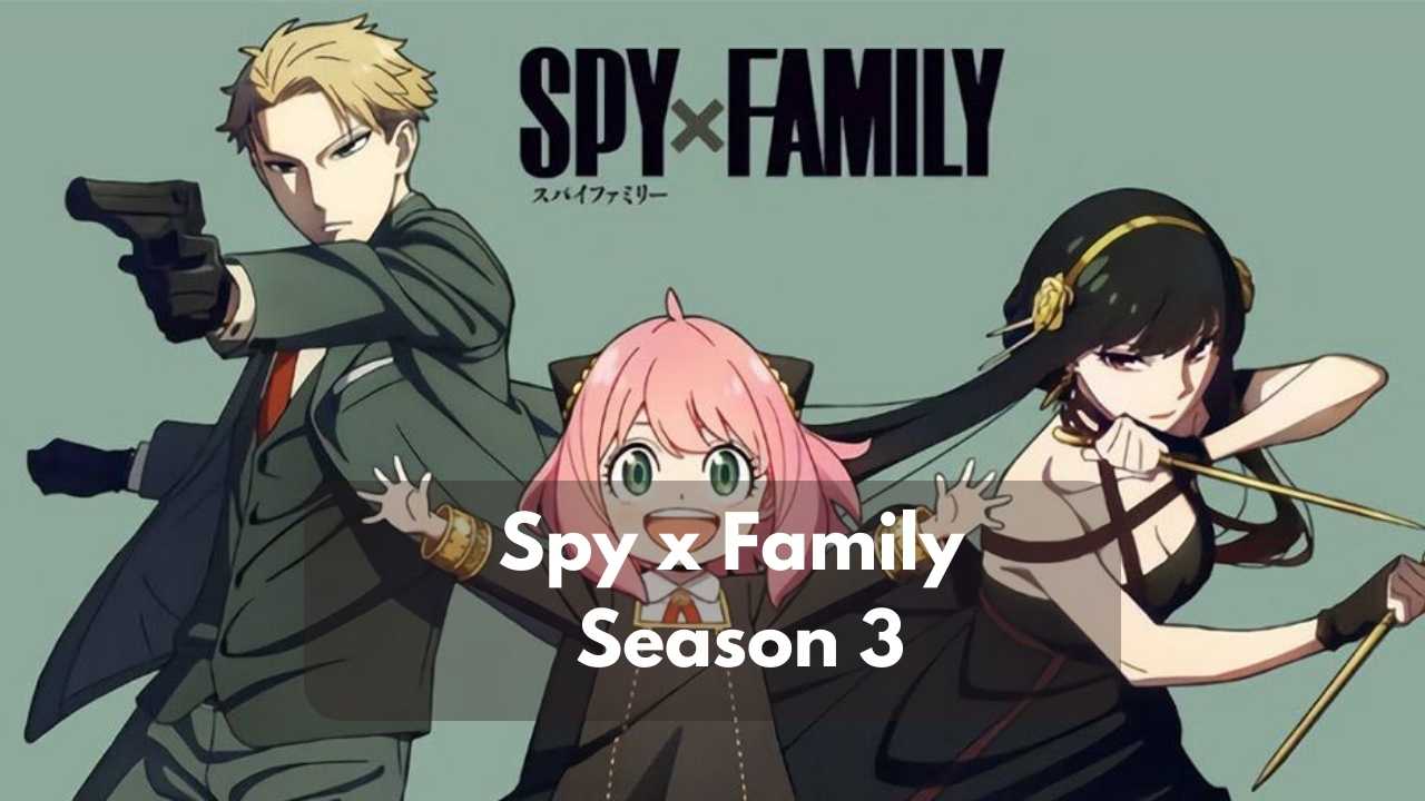 Spy X Family Season 3